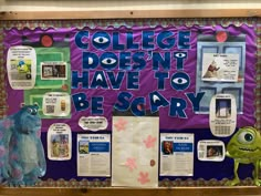 a bulletin board with monsters on it that says college doesn't have to be scary