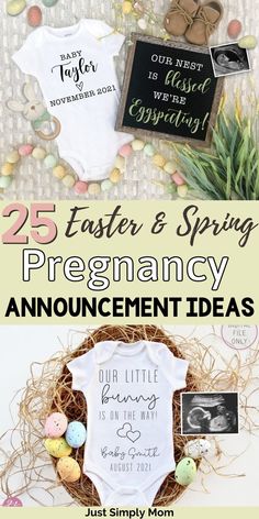 the 25 easter and spring pregnancy announcement is shown with an egg nest, baby's first