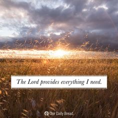 the lord provides everything i need