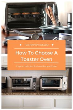 two toaster ovens with the words how to choose a toaster oven