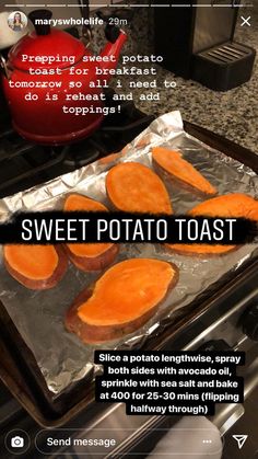 sweet potato toast on tin foil in an oven with text overlaying the image