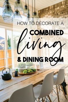 a dining room table and chairs with the words how to decorate a combined living & dining room