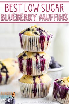 three blueberry muffins stacked on top of each other with the words best low sugar blueberry muffins