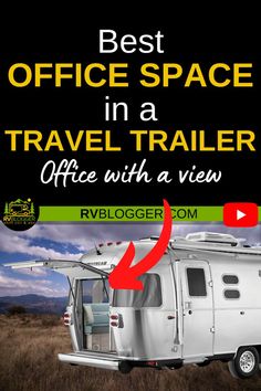 the best office space in a travel trailer