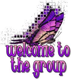 a purple butterfly with the words welcome to the group on it's back ground