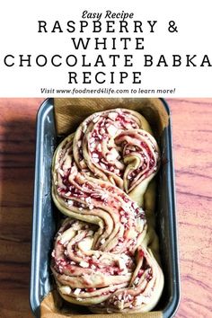 raspberry and white chocolate bake recipe in a baking pan with text overlay