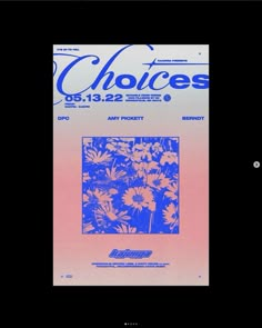 the front cover of choice magazine with flowers in blue and pink colors on black background