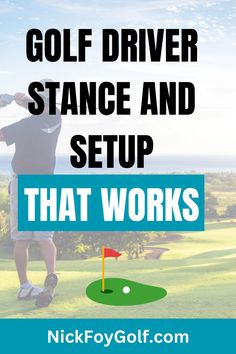 golf driver stance and setup that works