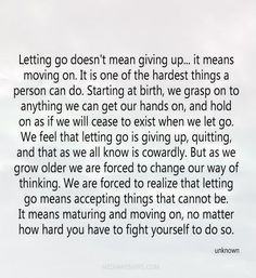 an image with the words letting go doesn't mean giving up it means moving on