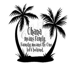 a palm tree with the words chana means family, family means one left behind