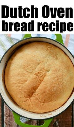 this dutch oven bread recipe is so good it's easy to make and delicious