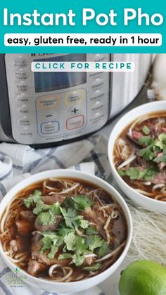 two bowls of instant pot pho next to an instant pot with limes on the side