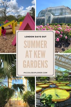 the london days out at kew gardens in england with text overlay that reads summer at kew gardens