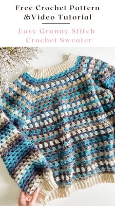 an easy crochet sweater with the text, free crochet pattern and video guide