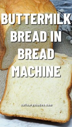 buttermilk bread in bread machine with text overlay