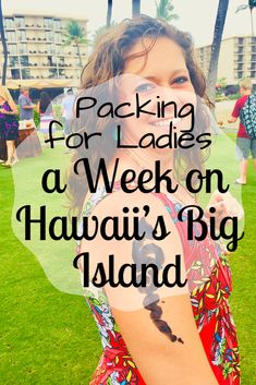 a woman with tattoos on her arm and the words packing for ladies a week on hawaii's big island