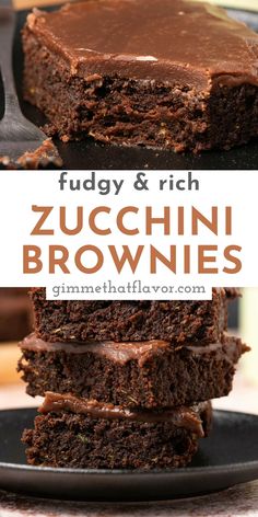 fudge and rich zucchini brownies are stacked on top of each other