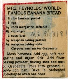 an old recipe from mrs reynolds's world famous banana bread