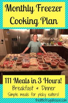 a woman standing in front of a counter with food on it and the words, month - by - month freezer cooking plan 11 meals in 3 hours breakfast + dinner simple meals for