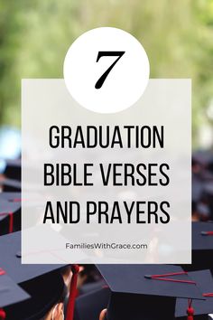 graduation caps with the words 7 graduation bible verses and prayer