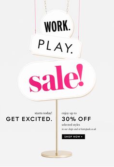 a sign with the words work play sale on it and another sign that says,