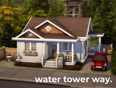 a house with a car parked in front of it and the words water tower way