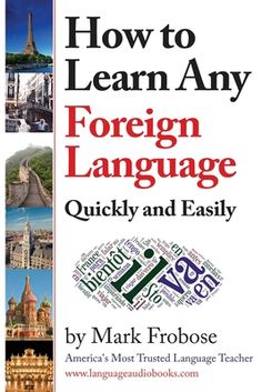 how to learn any foreign language quickly and easily by mark probose paperback book