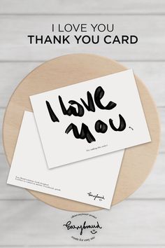 two thank cards with the words i love you in black ink