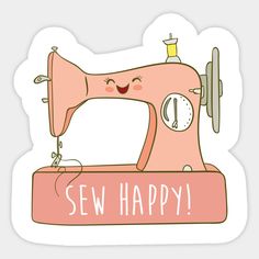 a pink sewing machine with the words sew happy