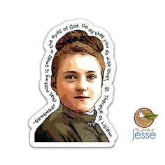 a sticker with an image of a woman's face and words on it