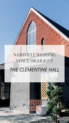 an image of a building with the words nashville wedding venue highlight the clemente hall