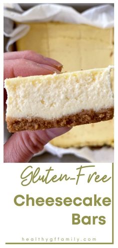 a hand holding a piece of cheesecake bar with the text gluten - free cheesecake bars