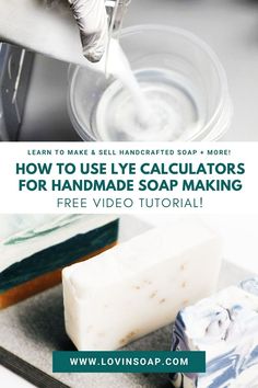 how to use lye calculators for handmade soap making