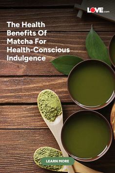 the health benefits of matcha for health - conscious indulgence are shown