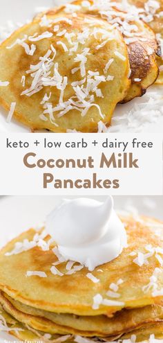 three pancakes with coconut cream on top and the words keto low carb dairy free