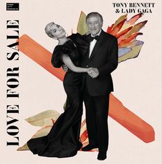 an advertisement for tony pennett and lady gaga, featuring two people in formal attire