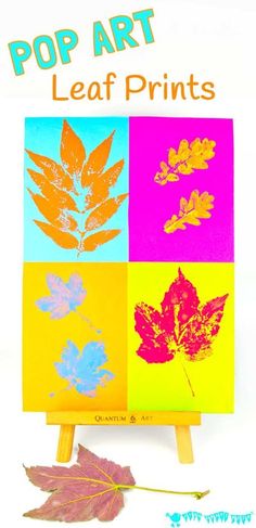 pop art leaf prints on an easel with autumn leaves in the background and text overlay that reads pop art leaf prints