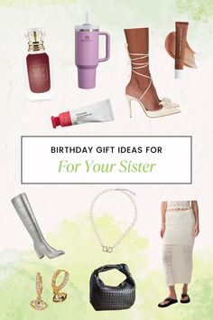 birthday gift ideas for your sister