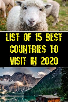 two pictures with the words list of 15 best countries to visit in 2020 on them