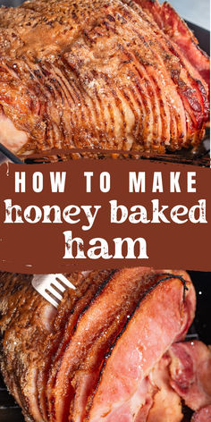 two pictures with a homemade honey baked ham Diy Honey Baked Ham Recipe, How To Make Honey Baked Ham, Ham In The Oven Recipes, How To Make A Honey Baked Ham, Honey Baked Ham Glaze Copycat, Ham Baked Brown Sugar, Maple Honey Glazed Ham, How To Cook A Raw Ham In The Oven, Glaze For Baked Ham