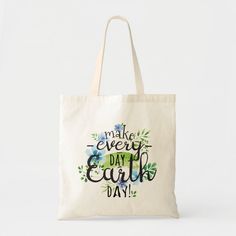 Make everyday earth day Tote Bag featuring modern typography with watercolors leaves & flowers Eco-friendly Canvas Bag For Everyday Spring Use, Eco-friendly Everyday Bags For Mother's Day, Earth Day Tote Bag, Eco-friendly Recyclable Tote Shoulder Bag, Eco-friendly Canvas Bag For Mother's Day, Eco-friendly Tote Bag With Plant Print, Casual Accessories, Modern Typography, Watercolor Leaves