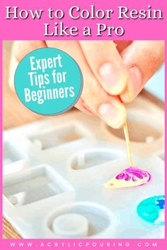 a person is painting on an ice tray with the words how to color resin like a pro