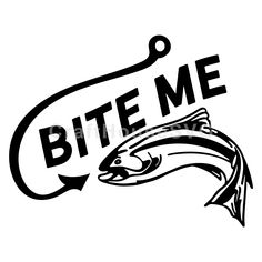 the bite me sticker is black and white with an image of a fish on it