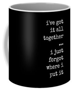 a black and white coffee mug with the words i live in my own little world don't worry they all know me there