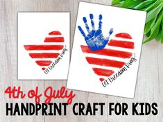 two handprint cards with the words 4th of july and an american flag heart