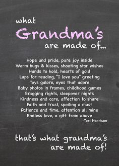 a blackboard with writing on it that says grandma's are made of