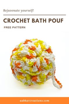 the crochet bath pouf pattern is shown with text overlaying it