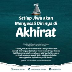 an advertisement with a sailboat in the middle of the ocean and text that reads, setap jiwa akan menyesai dirunga diringa dihria di akriya di akhirat