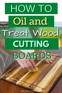 how to oil and treat wood cutting boards