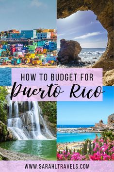 a collage of images with the words how to budget for puerto rica in pink and blue